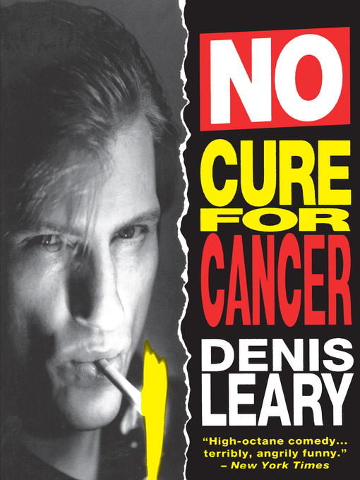 Denis Leary 的 No Cure for Cancer 內容詳情 - 可供借閱